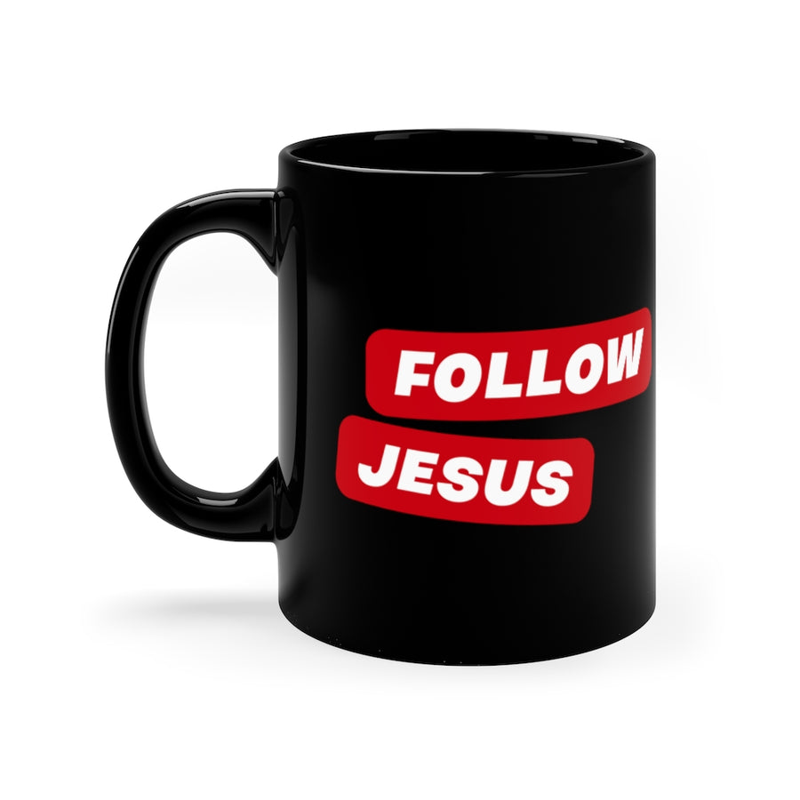 FOLLOW JESUS 11oz Black Mug