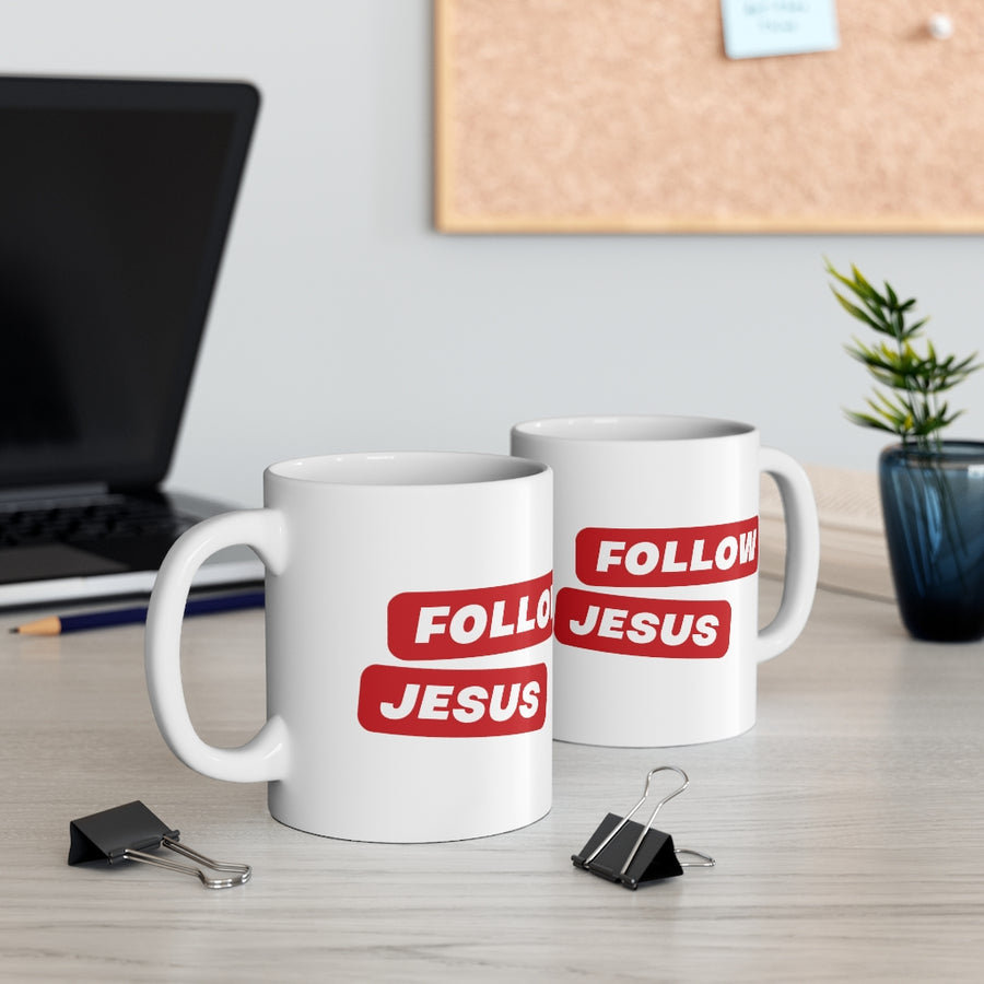 FOLLOW JESUS Mug 11oz