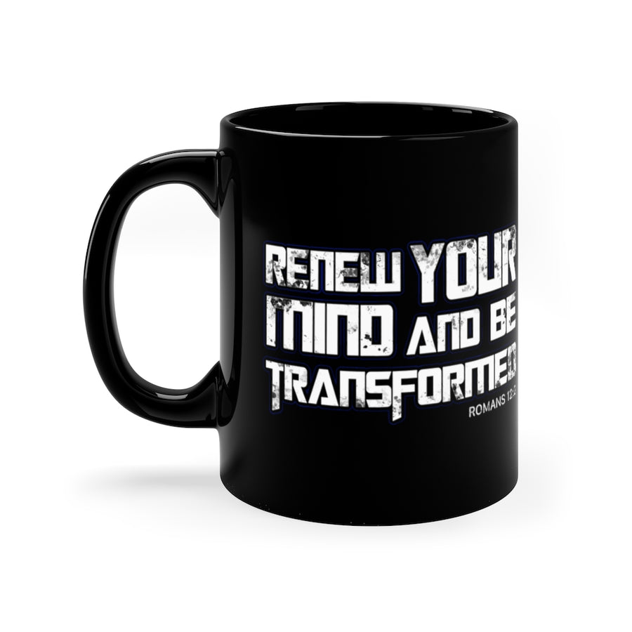 BE TRANSFORMED 11oz Black Mug