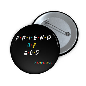 FREIND OF GOD Button