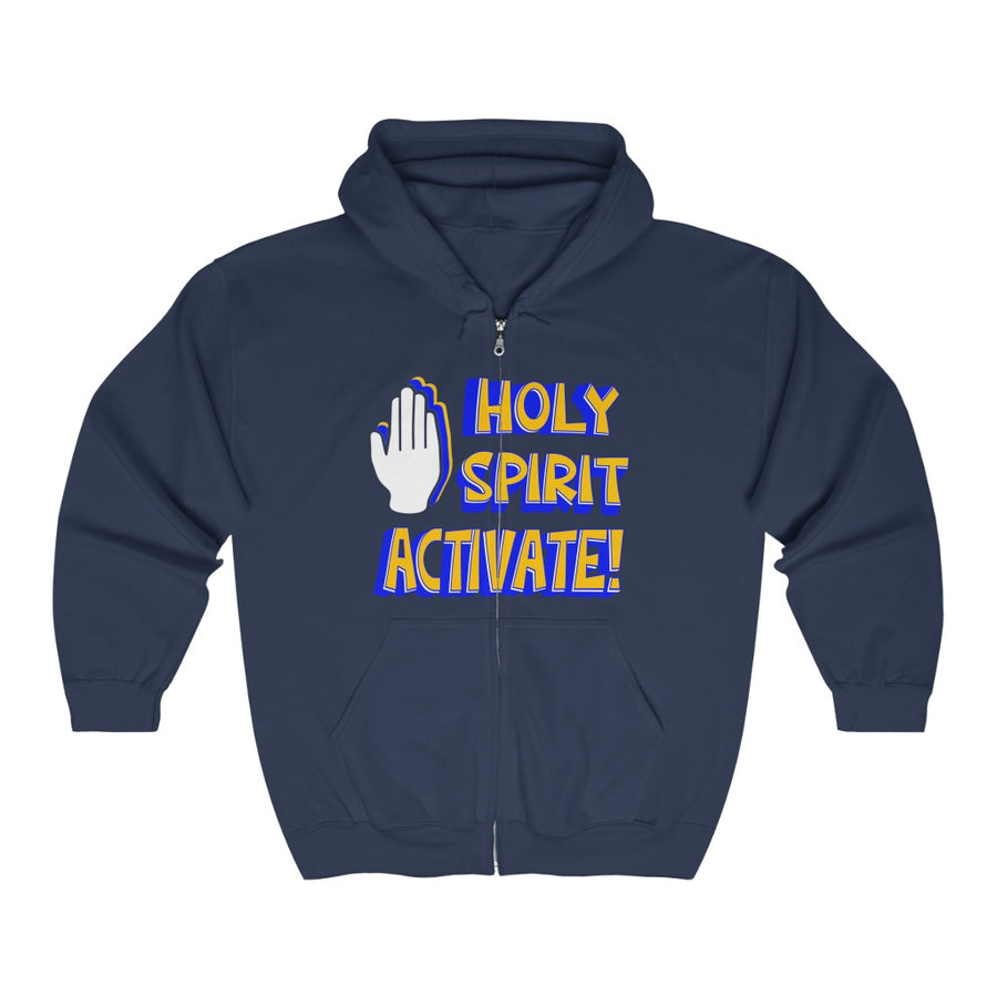 HOLY SPIRIT ACTIVATE Zip Hoodie
