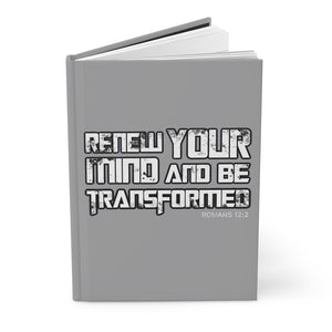 BE TRANSFORMED Hardcover Journal Matte