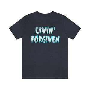 Copy of Living Forgiven 3 UNI-TEE®
