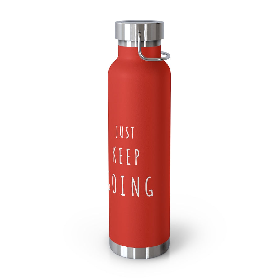 JUST KEEP GOING-  22oz Vacuum Insulated Bottle