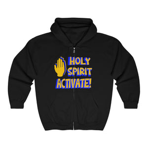 HOLY SPIRIT ACTIVATE Zip Hoodie (y)
