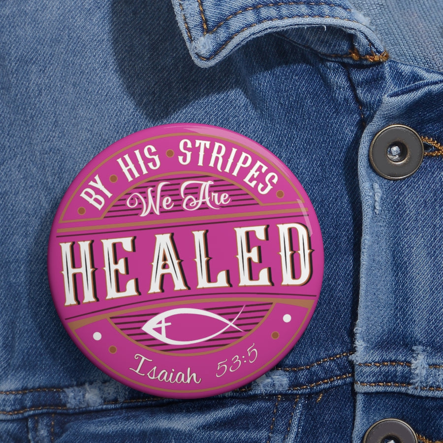 HEALED Button (hot pink)
