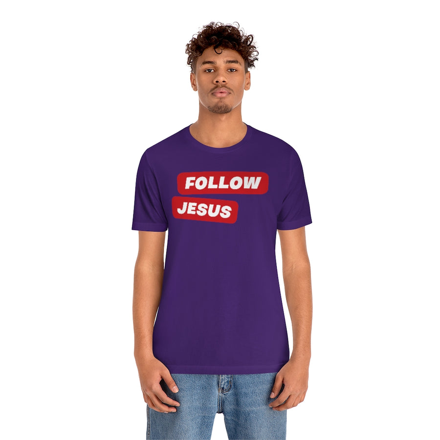 FOLLOW JESUS UNI-TEE®
