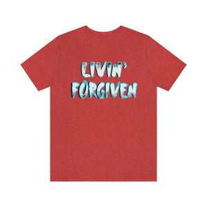 Copy of Living Forgiven 3 UNI-TEE®