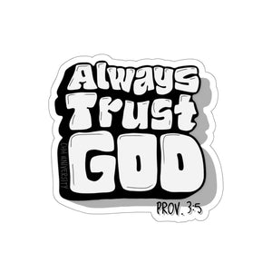 ALWAYS TRUST GOD Sticker