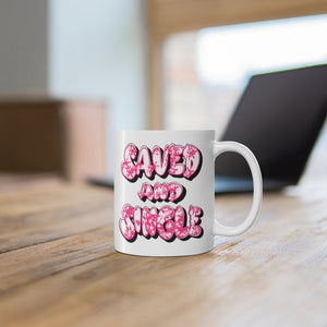 SAVED & SINGLE Mug 11oz