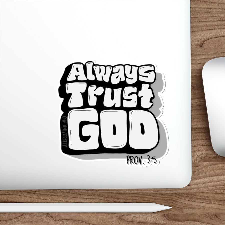 ALWAYS TRUST GOD Sticker