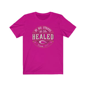 HEALED UNI-TEE® (hot pink)