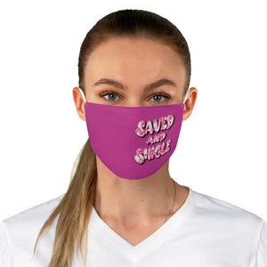 SAVED & SINGLE - Fabric Face Mask (p)