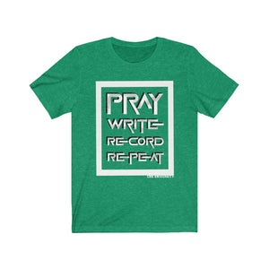 PRAY WRITE RECORD REPEAT UNI-TEE®